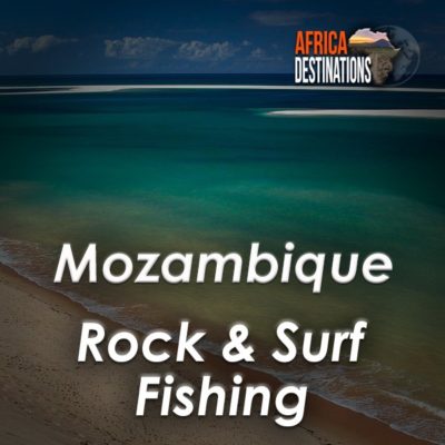 Rock and Surf Fishing Mozambique Southern Africa