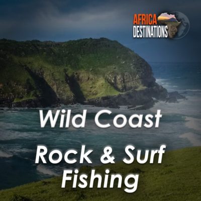 Rock and Surf Fishing Wild Coast Southern Africa